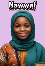 NAWAFF BOOK COMPLETE DOCUMENT Writing by Bilkisu Ibrahim .txt