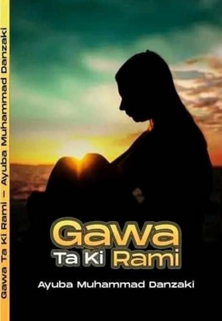 Gawa Taki Rami Book Complete Writing By Ayuba Muhammad Danzaki.pdf